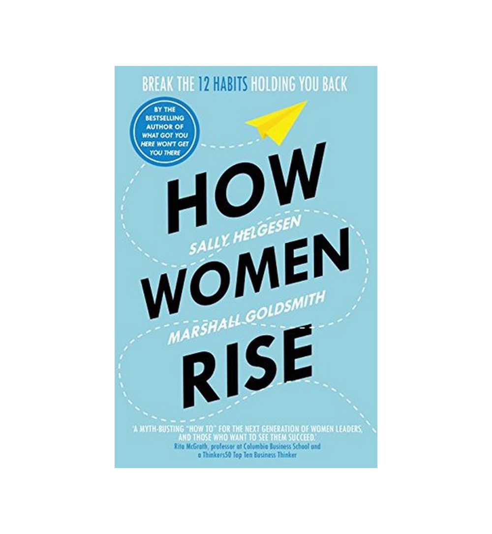 how-women-rise-break-the-12-habits-holding-you-back-by-sally-helgesen-onlinebooksoutlet-1.jpeg