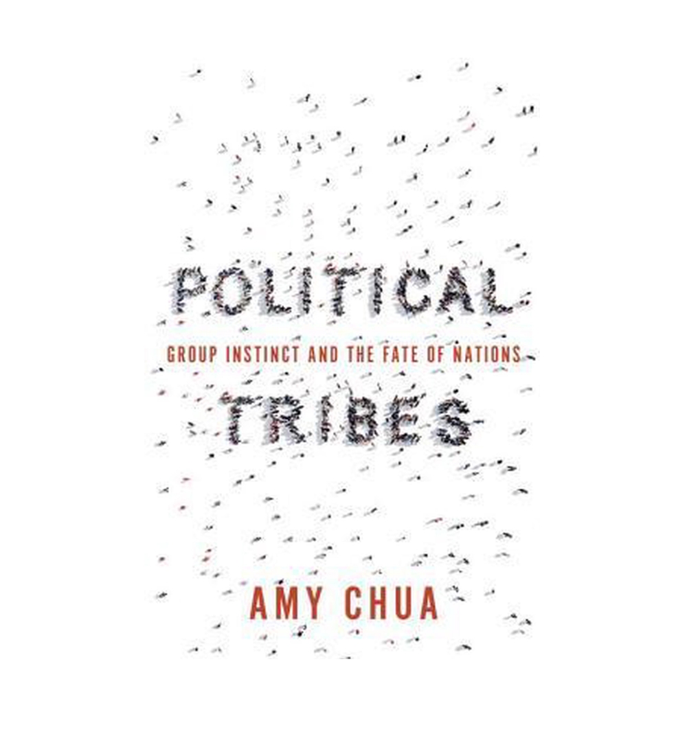 political-tribes-group-instinct-and-the-fate-of-nations-by-amy-chua-onlinebooksoutlet.jpeg