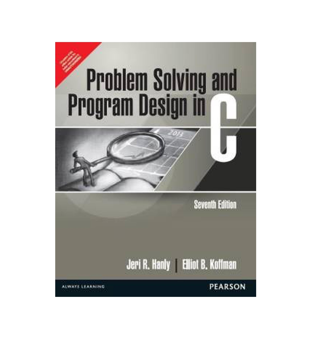 problem solving & program design in c by hanly and koffman